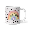 Life is Fantastic Postive Quotes Mug