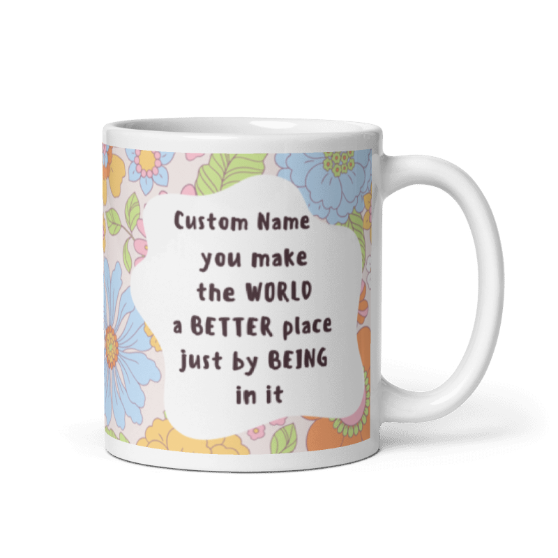 Better Place  Postive Quotes Mug